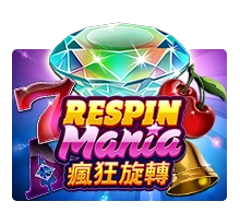 Respin Mania - LUCKYGAMING138